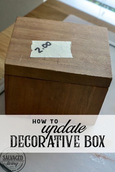 Modern Vintage Wood Box Makeover Idea - Salvaged Living Wood Box Decor, Wooden Box Diy, Decorative Wooden Boxes, Small Wood Box, Box Makeover, Antique Wooden Boxes, Vintage Wood Box, Wooden Box With Lid, Thrift Store Diy