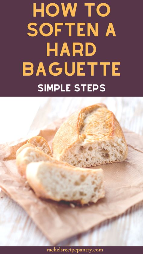 How To Soften Baguette Bread, How To Serve Baguette Bread, Day Old Baguette Recipes, Baguette Uses, Baguette Bread Ideas, Stale Baguette Recipes, Baguette Recipe Ideas Dinners, How To Soften Bread, Baguette Recipe Ideas