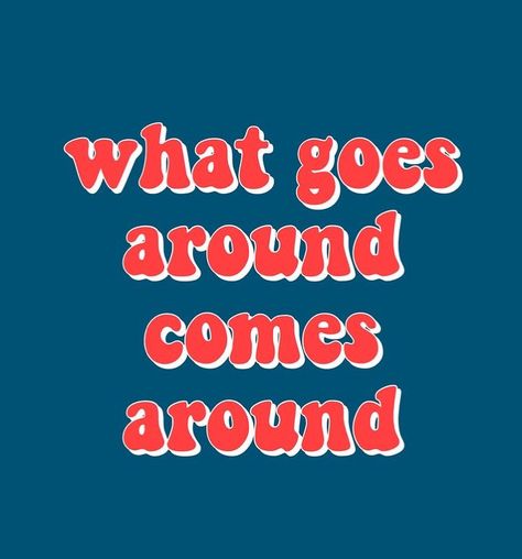 What Goes Around Comes Around, Karma Quotes, Happy Words, Manifestation Quotes, Happy Thoughts, Instagram Captions, Quote Aesthetic, Pretty Words, Cute Quotes