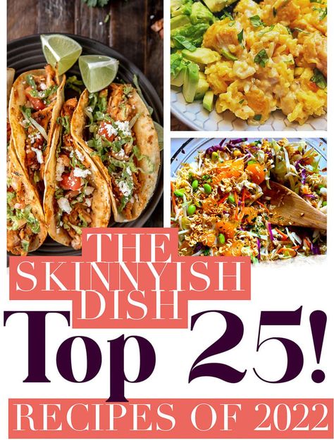 Welcome to one of my very favorite posts of the year! Here you'll find the top twenty five recipes on the skinny-ish dish! New Ww Recipes 2023, The Skinnyish Dish, Skinnytaste Dinner Recipes, Skinnyish Dish Recipes, Theskinnyishdish Recipes, The Skinnyish Dish Recipes, Ww Supper Ideas, Skinnydish Recipes, Skinnytaste Recipes Dinners