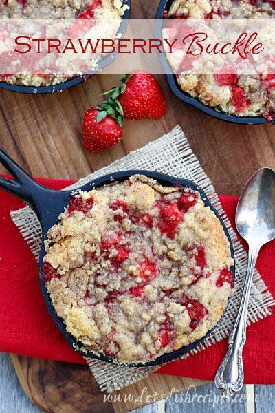 Strawberry Buckle | Like a cross between a cobbler and a cake, this dessert is a wonderful way to enjoy fresh strawberries. #recipe Strawberry Buckle, Skillet Desserts, Simple Desserts, Cast Iron Recipes, Special Desserts, Monkey Bread, Strawberry Desserts, Köstliche Desserts, Fresh Strawberries