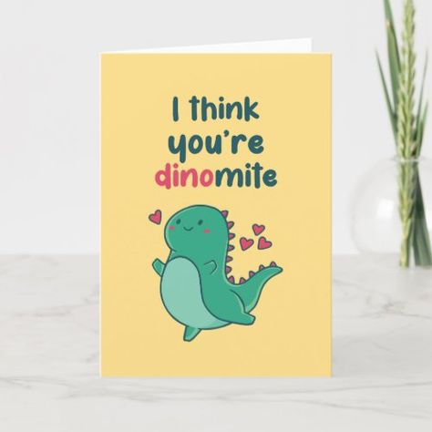 $3.97 | You're Dinomite Cute Dino Funny Valentine's Day #best friend buddies bff, school kids classroom valentine, wedding anniversary, husband wife boyfriend girlfriend, personalized birthday card, hilarious punny humor humorous, sweet valentine's day, you're dinomite, funny dino pun joke, cute kawaii t-rex dinosaur Dino Funny, Greeting Card For Husband, Cute Dino, Edit Design, Funny Valentines Day, Valentine's Day Greeting Cards, Funny Valentines, Kids Classroom, Classroom Valentine