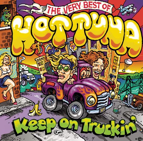 Hot Tuna - Keep On Truckin': The Very Best Of Hot Tuna - Music Tuna Burgers, Hot Tuna, Cd Cover Design, Keep On Truckin, Music Album Covers, Cd Cover, Album Cover Art, Lp Albums, Comic Book Artists