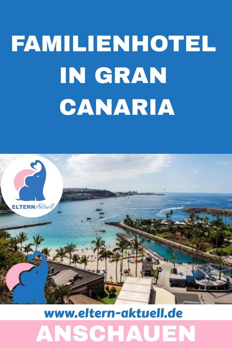 Familienhotel in Gran Canaria Worauf bei der Buchung achten? So wird der Urlaub zum unvergesslichen Erlebnis für die ganze Familie Hotel, Maspalomas