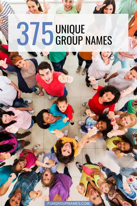 375  Unique Group Names For Every Team! Kindergarten Group Names Ideas, Group Names Ideas Creative, Unique Group Names, Best Group Names, Girls Group Names, Group Names Ideas, Group Names, Creative Names, High School Classroom