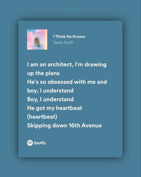 album: lover I Think He Knows, Taylor Swift Drawing, Taylor Swift Song Lyrics, Swift Lyrics, Taylor Swift Songs, Taylor Swift Lyrics, In A Heartbeat, Song Lyrics, Taylor Swift