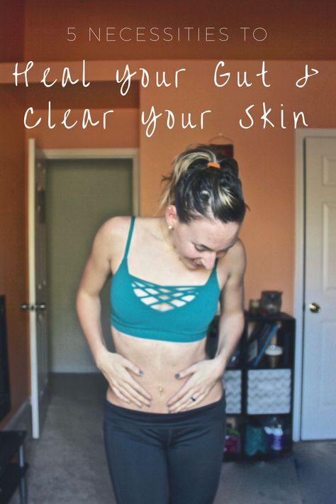 5 Necessities to Heal Your Gut & Clear Your Skin | Acne | Leaky Gut | Clear Skin Diet | Paleo Clear Skin Diet | Paleo | Natural Healing Foods For Clear Skin, Clear Skin Diet, Clear Your Skin, Acne Diet, Heal Your Gut, Skin Diet, Skin Detox, Clear Skin Tips, Gut Healing