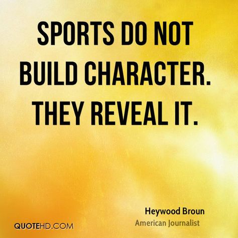 Heywood Broun Sports Quotes | QuoteHD Sportsmanship Quotes, Inspirational Sports Quotes, Sport Quotes Motivational, Oufits Casual, Sport Quotes, Sports Quotes, Sports Wallpapers, Youth Sports, Character Building