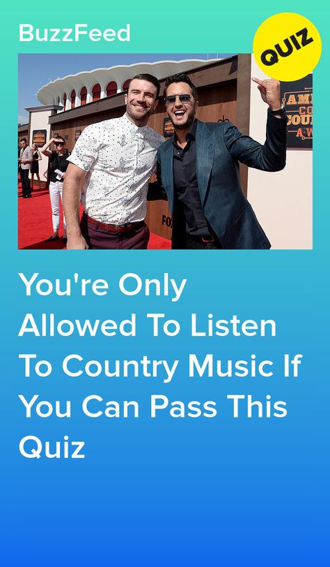 You're Only Allowed To Listen To Country Music If You Can Pass This Quiz Country Song Test, Music Quiz, Which Lana Del Rey Song Are You Quiz, Country Music Quiz, I Love Country Music, Country Music Trivia Questions And Answers, Do You Know The Country Song, Luke Bryan Lyrics, Journey Music