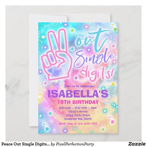 Peace Out Single Digits Hippy Tie Dye Birthday Inv Invitation Double Digits Party, Peace Out Single Digits Party, Double Digit Birthday Ideas, Peace Out Single Digits, Hippy Party, Tie Dye Birthday Party, 10th Birthday Invitation, Tie Dye Birthday, Tie Dye Party