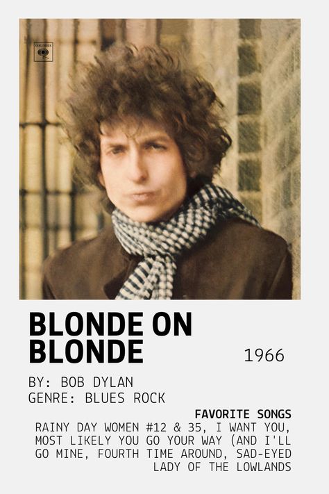 Critics often rank Blonde on Blonde as one of the greatest albums of all time. Minimalist Poster Music, Bob Dylan Album Covers, Blonde On Blonde, Desolation Row, Album Cover Poster, Music Poster Design, Poster Music, Great Albums, Blonde Bobs