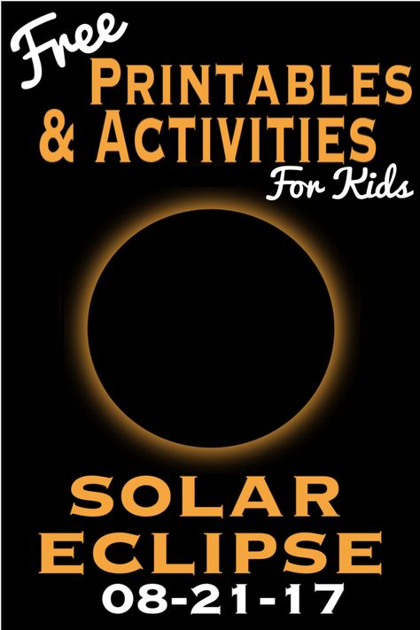 Free Solar Eclipse Printables and Activities For Kids Eclipse Crafts, Eclipse Activities, Eclipse Book, Solar Eclipse Activity, Solar Lunar, Eclipse Party, Testing Motivation, Eclipses Art, Solar Eclipse 2017