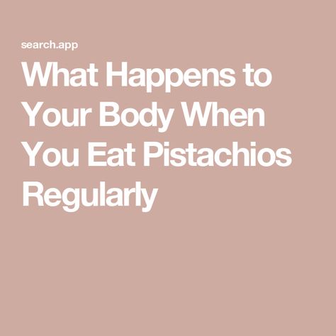 What Happens to Your Body When You Eat Pistachios Regularly Pistachio Benefits, Pistachio Health Benefits, Easy Breakfast Brunch, Nutrition Guidelines, Dessert Smoothie, Lunch Appetizers, Grocery Foods, Low Cholesterol, Protein Diets