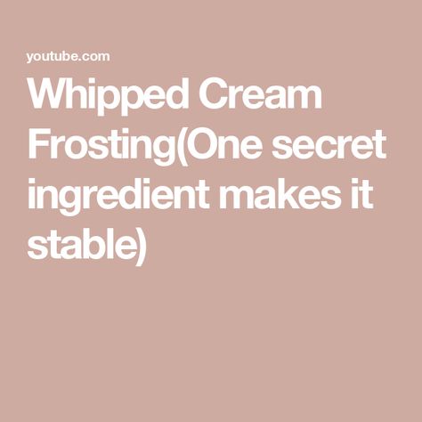 Whipped Cream Frosting(One secret ingredient makes it stable) Stabilize Whipped Cream, Heavy Cream Frosting, Stabilized Whipped Cream Frosting, Types Of Frosting, Pumpkin Banana Bread, Stabilized Whipped Cream, Pumpkin Banana, Unflavored Gelatin, Whipped Cream Frosting