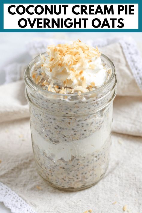 Coconut Cream Pie Overnight Oats - Nutrition to Fit | Lindsey Janeiro - No Fuss, Healthy Recipes! Overnight Oats Recipe Coconut, Overnight Oats With Coconut Cream, Coconut Cream Overnight Oats, Overnight Oats With Coconut Milk, Overnight Oats Coconut Milk, Coconut Cream Pie Overnight Oats, Overnight Oats Coconut, Overnight Oats Base, Protein Overnight Oats Healthy