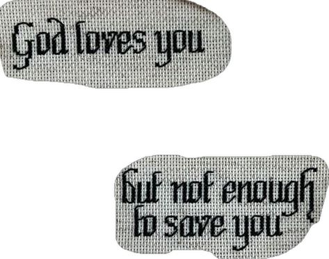 God Loves You But Not Enough To Save You, Mother Cain, Urdu Words With Meaning, Religious Imagery, Quote Tattoos, God Love, Urdu Words, Music Posters, God Loves You