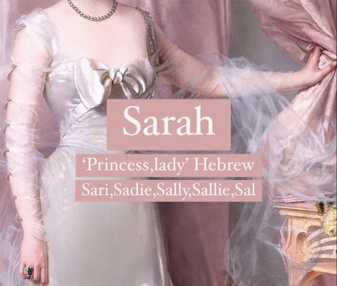 Girl name Sarah. Princess name Sara. Sarah Nicknames, Sarah Name Meaning, Sara Name Meaning, Sarah Aesthetic, Sara Name, Sarah Name, Fancy Names, Names Character, Royal Names