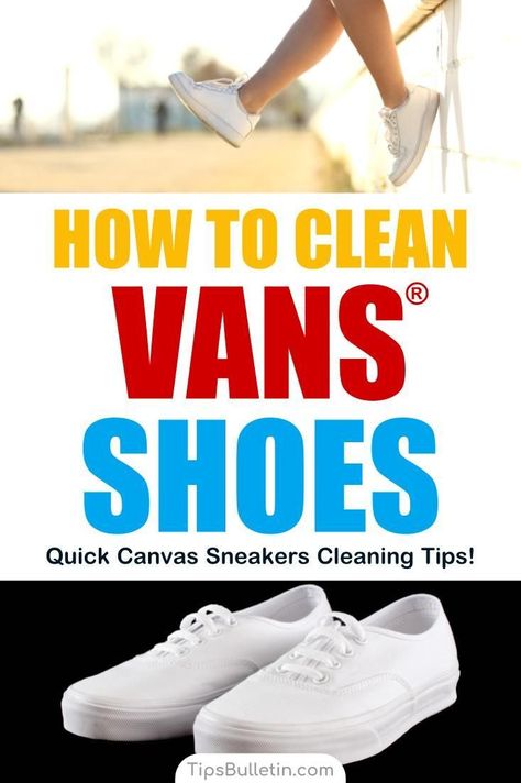 How To Clean Vans®️️️ Shoes - including natural cleaning recipe for canvas and white shoes.#vans #cleaning #cleanshoes Clean White Vans, How To Clean Birkenstocks, Cleaning White Vans, Clean Vans, Off White Vans, How To Clean Vans, White Vans Shoes, Clothes Tips, Natural Cleaning Recipes