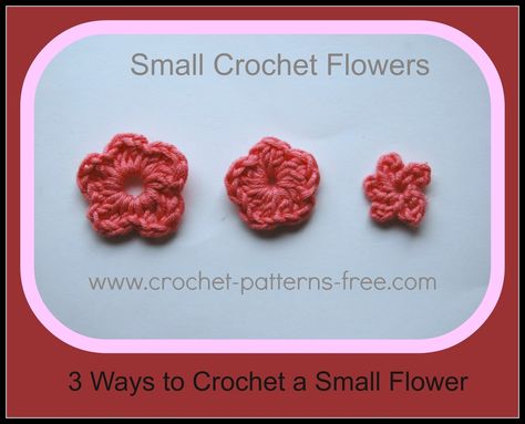 3 Small #Crochet Flower Free  Patterns (how to crochet tiny to Teeny-weeny flowers) Crochet Flower Patterns Free, Small Crochet Flower, Small Crochet Flowers, Crochet Small Flower, Crochet Tiny, Crochet Flowers Easy, Crochet Flowers Free Pattern, Modern Crochet Patterns, Small Crochet