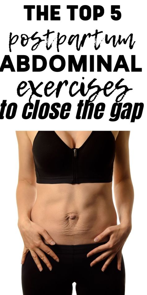 The Top 5 Postpartum Abdominal Exercises to Close the Gap Post Partum Abdominal Exercises, Post Partum Belly, Postpartum Abs, After Baby Workout, Mom Belly, Mommy Tummy, Diastasis Recti Exercises, Post Pregnancy Workout, Baby Workout