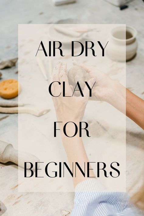 air dry clay, ceramics, pottery, beginning, crafting, arts and crafts, diy Tools For Air Dry Clay, Best Air Dry Clay Products, Air Dry Clay Supplies, Air Dry Clay Varnish, Air Clay Projects Home Decor, Decoupage On Air Dry Clay, Air Dry Clay Tools, Clay Tools How To Use, How To Seal Air Dry Clay