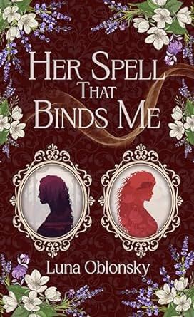 Her Spell That Binds Me: A Dark Sapphic Fantasy Romance Sapphic Fantasy Books, Sapphic Romance Books, Sapphic Books, Fantasy Romance Books, Book Book, Book Nook, Fantasy Romance, Book Nooks, Reading List