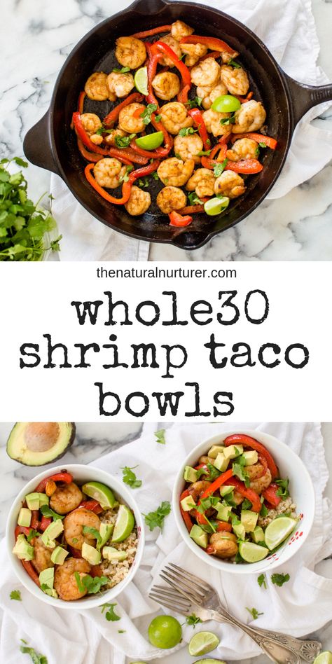 Paleo Bowls, Natural Nurturer, Shrimp Taco, Whole30 Dinner, Whole30 Dinner Recipes, Whole 30 Meal Plan, Easy Whole 30 Recipes, Medicine Tips, Whole30 Dinners