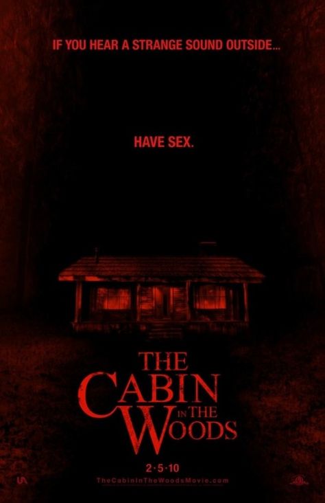 The Cabin in the Woods. Funny poster! Comes out next month after being in post-production hell for years. Awesome early reviews for this bad boy! Cabin In The Woods Movie, Horror Film Posters, Into The Woods Movie, The Cabin In The Woods, 2012 Movie, I Love Cinema, Horror Movie Posters, Cabin In The Woods, Horror Film