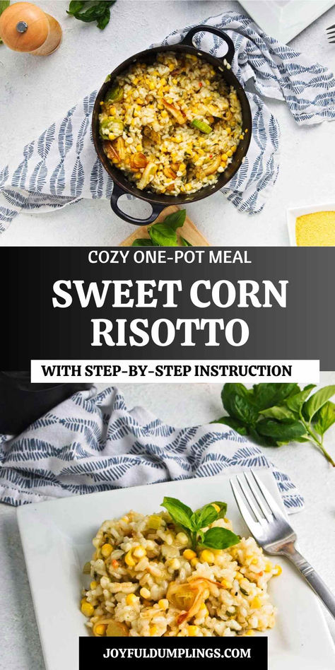 risotto Sweet Corn Risotto Recipe, Risotto Instant Pot, Sweet Corn Risotto, Rice With Corn, Corn Risotto, How To Make Risotto, Plant Based Recipes Dinner, Plant Based Lunch, Vegan Cheese Recipes