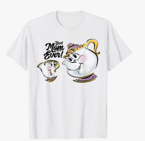 Beauty And The Beast Chip, Disney Tee Shirts, Mrs Potts, Disney Tee, Mother Daughter Quotes, Mother's Day Cards, Disney Tees, Disney Beauty And The Beast, Best Mom Ever