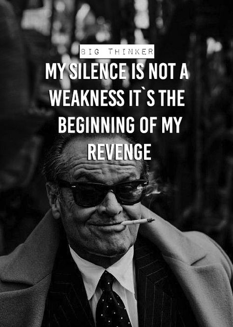 My silence is not a weakness it`s the beginning of my revenge. My Silence Is Not Weakness, Silence Is My Attitude, Revenge Status, Unicorn Helmet, The Best Revenge Quotes, Revenge Photos, Mafia Quote, Revenge Quotes, My Silence