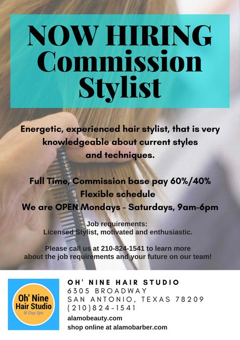 ‼️NOW HIRING COMMISSION HAIRSTYLIST‼️ Oh' Nine Hair Studio has stations available commission Hairstylist. Apply at the salon 6305 Broadway San Antonio TX 78209 (210)824-1541 Hiring Hairstylist, Hair Salon Policy, Salon Hiring Post, Hairstylist Policy, Hiring Stylist Salons, Policy For Hairstylist, Now Hiring Salon Stylists, Job Ads, Jobs Hiring