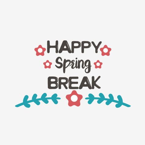 Spring Break Happy Art Font Svg Happy Spring Break, Svg Text, Mothers Day Card Template, Spring Break Party, Spring Svg, Cloud Illustration, Writing Fonts, Spring Breakers, Leaves Illustration