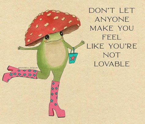 Maybell Eequay, Frog Quotes, Mushroom Hat, Frog Art, A Frog, Frog And Toad, Happy Words, Cute Frogs, Pretty Words