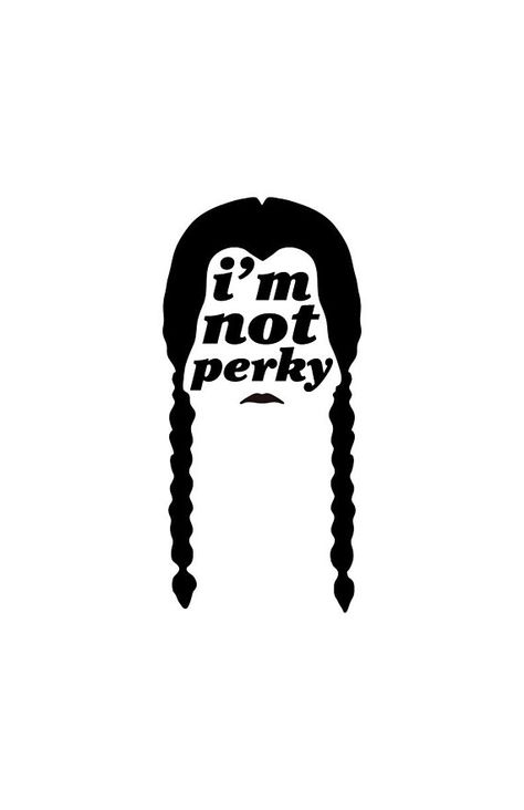 Wednesday Addams Silhouette, Wednesday Addams Quotes, Silhouette Disney, Addams Familie, Svg Ideas, Adams Family, The Addams Family, Disney Fantasy, Quote Poster