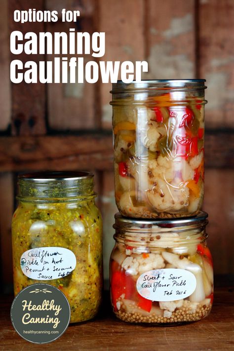 Canning Cauliflower, Healthy Canning, Canning Granny, Pickled Cauliflower, Red Pepper Jelly, Home Canning Recipes, Canning Vegetables, List Of Vegetables, Canning Tips