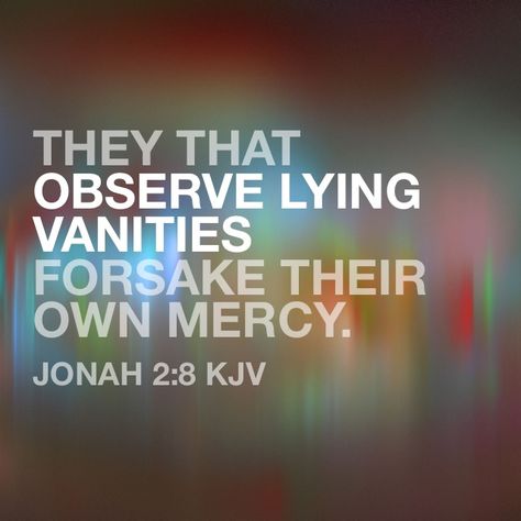 They that observe lying vanities forsake their own mercy. (Jonah 2:8 KJV) Office Rules, Customer Service Quotes, Always Be Thankful, Psalm 118, Keynote Speakers, Work Quotes, The Words, Success Quotes, Quotes To Live By