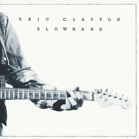 Slowhand by Eric Clapton on TIDAL Eric Clapton Slowhand, Amy Macdonald, Wonderful Tonight, Marianne Faithfull, Pop Playlist, Mark Knopfler, Creedence Clearwater Revival, Lynyrd Skynyrd, Great Albums