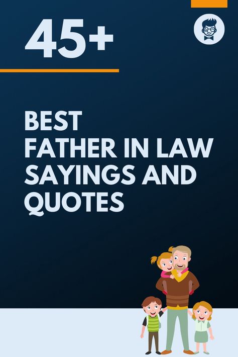 48+ Best Father in law Sayings and Quotes - theBrandBoy.Com Birthday For Father In Law, Funny Father In Law Quotes, Happy Fathers Day Father In Law Quotes, Father In Law Quotes, Fathers Day Sayings, Prayer For Dad, Fathers Day Captions, What Is A Father, In Law Quotes