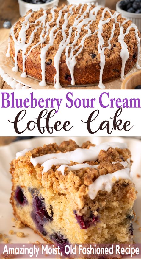 A coffee cake and a slice of blueberry sour cream coffee cake with text labels. Blueberry Sour Cream Cake, Apple Sour Cream Cake, Blueberry Sour Cream Coffee Cake, Blueberry Coffee, Blueberry Coffee Cake, Sour Cream Coffee Cake, Coffee Cake Recipe, Summer Coffee, Scrumptious Food