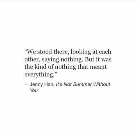 Relatable Quote, Looking At Each Other, Quote Pictures, Our Love Story, Jenny Han, Daily Inspiration Quotes, Love Is Sweet, Relatable Quotes, Picture Quotes