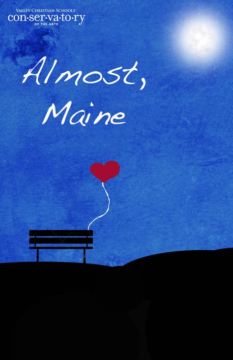 Almost Maine poster concept 2 - Design Matthew DeMeritt Almost Maine, Maine Poster, Maine Fall, Maine In The Fall, Theater Posters, Maine Art, Drama Club, Theatre Poster, Christian School