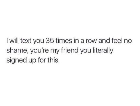 Relatable Best Friend Tweets, Best Friend Tweets Funny, Best Friends Tweets, Best Friend Quotes Funny Hilarious, Best Friend Tweets, Bff Quotes, Quotes That Describe Me, Friends Quotes Funny, Funny Relatable Quotes