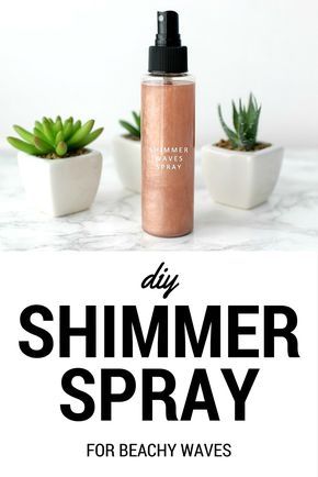 E l l e S e e s: DIY Shimmer Beachy Waves Spray Hair Shimmer Spray, Diy Hair Glitter Spray, Lush Inspired Diy, Photography Cosmetics, Beauty Diy Skincare, Shimmer Spray, Beige Blond, Body Shimmer, Wave Spray