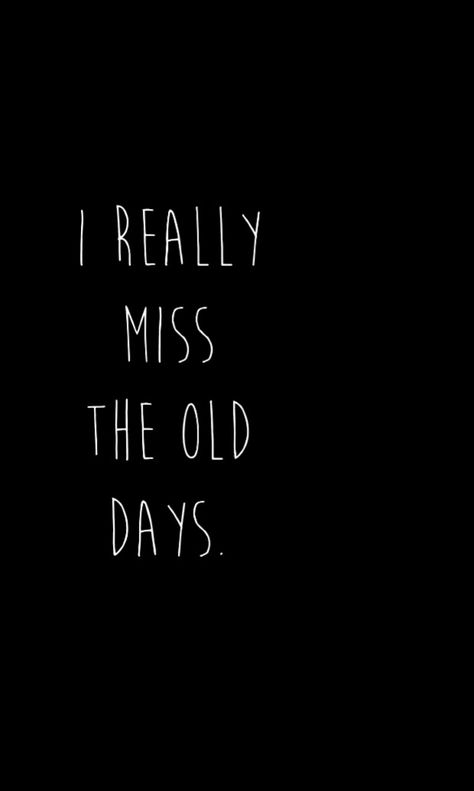 Miss The Old Days, Old Days, The Old Days, The Old, Life Quotes, Old Things, Wallpapers, Quotes, Movie Posters