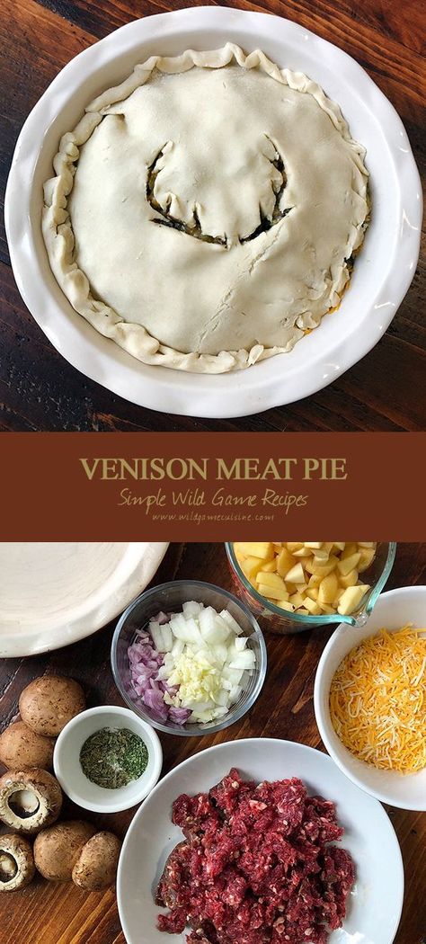 Venison Meat Pie, Elk Recipes, Venison Meat, Deer Recipes, Deer Meat Recipes, Deer Meat, Wild Game Recipes, Venison Recipes, Meat Pie