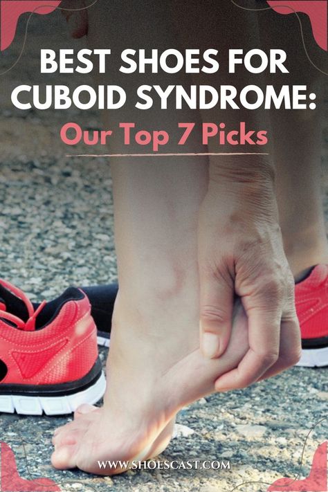 Any kind of foot pain is annoying and something people don’t like or want to deal with. But cuboid syndrome? Ever heard of that? That one is particularly scary, if you ask me. It’s no wonder many people are looking for the best shoes for cuboid syndrome to ease the pain they’re dealing with every day. If you're one of those, worry not. We're here to help you! #shoescast #cuboidsyndrome #footpain #heelpain #medicalcondition #shoes #sneakers #comfort #pinterestadvice #support #reviews #comparisons Cuboid Syndrome, Best Shoes, Heel Pain, Foot Pain, Best Sneakers, Cute Shoes, Nice Shoes, Health And Wellness, Shoes Sneakers