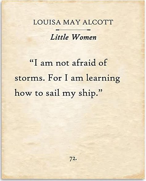 I Am Not Afraid Of Storms, A Good Leader, Good Leader, Typography Book, Inspirational Decor, Literary Quotes, Book Page, A Sign, Pretty Words