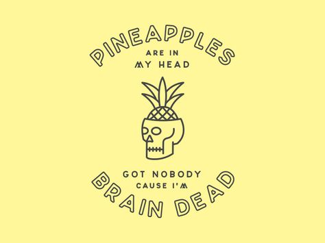 Pineapple Brains Pork Soda Glass Animals, Glass Animals Tattoo Band, Glass Animals Tattoo, Bottons Ideas, Glass Animals Lyrics, Sorry Mom Tattoo, Brain Tattoo, Animals Tattoo, Play That Funky Music