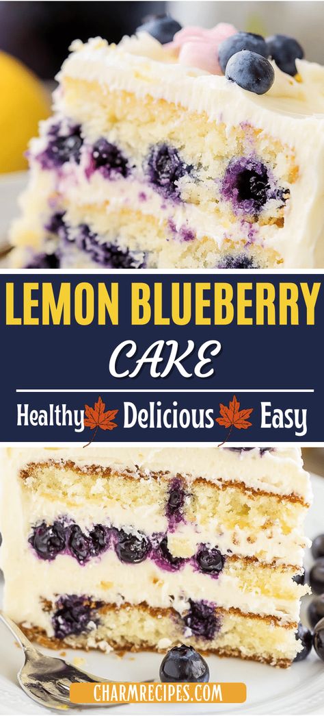 LEMON BLUEBERRY CAKE Lemon And Blueberry Cake Recipe, Blueberry Lemon Birthday Cake, White Chocolate Blueberry Cake, Lemon Blueberry Birthday Cake, Best Lemon Blueberry Cake, Lemon Blueberry Cheesecake Cake, Blueberry Cheesecake Cake, Lemon Blueberry Loaf Cake, Lemon Blueberry Layer Cake